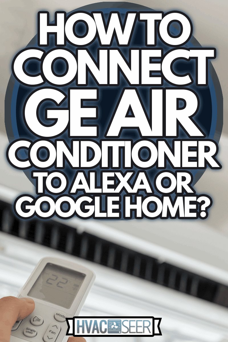 Are Ge Ac Remotes Compatible With Alexa Or Google?