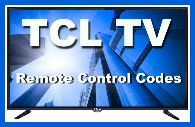 How To Find The Code For Tcl Tv Remotes Remote Without A Manual